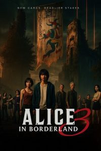 Alice in Borderland (2025) Season 3 Multi-Audio {Hindi-English-Japanese} 480p - 720p - 1080p WEB-DL poster