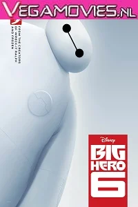 Big Hero 6 (2014) Dual Audio {Hindi-English} 480p - 720p - 1080p poster