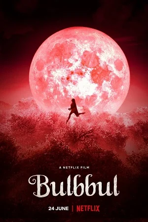 Bulbbul (2020) Hindi Full Movie WEB-DL 480p - 720p - 1080p poster