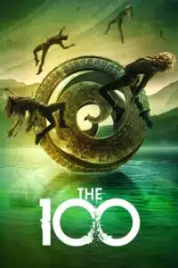 The 100 – Season 1 (2014) Dual Audio (Hindi-English) Netflix Original 480p - 720p - 1080p WEB-DL poster