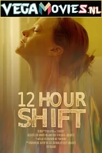 12 Hour Shift (2020) poster