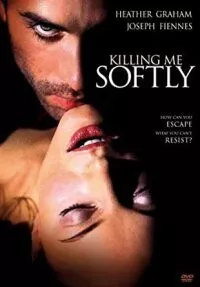 [18+] Killing Me Softly (2002) poster