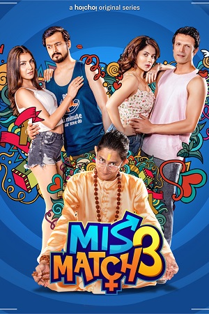 [18+] Mismatch (2019) Season 2 Hindi Hoichoi WEB Series 720p poster