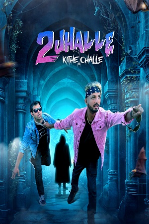 2 Jhalle Kithe Challeh (2025) Punjabi Full Movie 480p - 720p - 1080p WEB-DL poster
