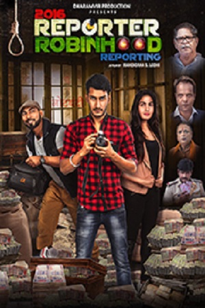 2016 Reporter Robinhood Reporting (2021) Hindi Full Movie WEB-DL 480p - 720p - 1080p poster