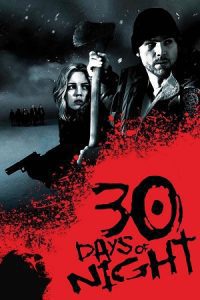 30 Days of Night (2007) Blu-Ray Dual Audio {Hindi-English} 480p - 720p - 1080p poster