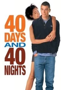 40 Days and 40 Nights (2002) Dual Audio ORG. {Hindi-English} 480p - 720p BluRay ESubs poster