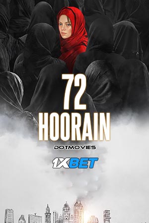 72 Hoorain (2023) Hindi Full Movie HDCAMRip 480p - 720p - 1080p poster