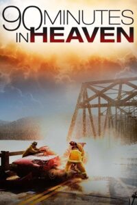 90 Minutes in Heaven (2015) Dual Audio {Hindi-English} BluRay 480p - 720p - 1080p poster