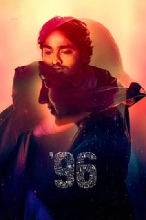 96 (2018) HDRip Hindi Dubbed Full Movie 480p - 720p - 1080p poster