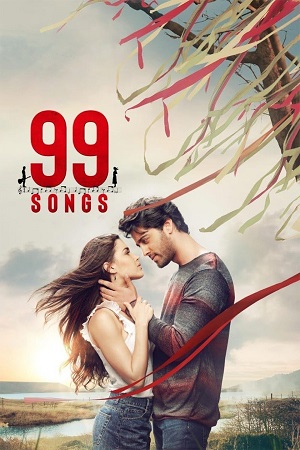 99 Songs (2019) Hindi Full Movie 480p - 720p - 1080p WEB-DL poster