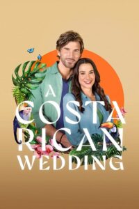 A Costa Rican Wedding (2024) {English with Subtitles} Full Movie WEB-DL 480p - 720p - 1080p poster