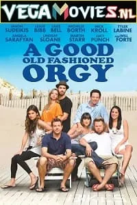 [18+] A Good Old Fashioned Orgy (2011) poster