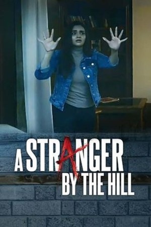 A Stranger by the Hill (2024) Hindi Full Movie WEB-DL 480p - 720p - 1080p poster