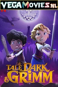 A Tale Dark & Grimm (Season 1) Dual Audio [Hindi-English] Complete Netflix Web Series 480p - 720p poster