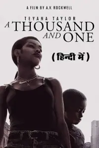 A Thousand and One (2023) WEB-DL Dual Audio [ORG 2.0 Hindi + English] 480p - 720p - 1080p poster