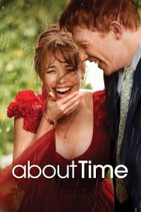 About Time (2013) Blu-Ray Dual Audio {Hindi-English} 480p - 720p - 1080p poster