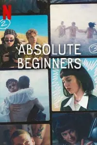 Absolute Beginners – Season 1 Complete (2023) poster