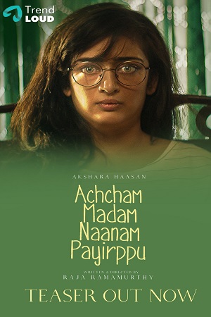 Achcham Madam Naanam Payirppu (2022) Tamil Full Movie WeB-DL 480p - 720p - 1080p - 2160p 4K poster