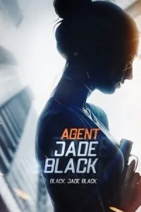 Agent Jade Black (2020) Full Movie In English 480p - 720p poster