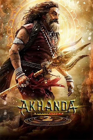 Akhanda 2 – Thaandavam (2025) Netflix WeB-DL [Hindi + Telugu] 480p - 720p - 1080p poster