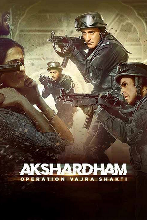 Akshardham: Operation Vajra Shakti (2025) Zee5 WEB-DL {Hindi DD5.1} Full Movie 480p - 720p - 1080p poster