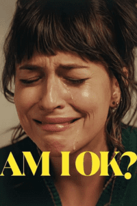 Am I OK (2024) poster