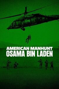 American Manhunt: Osama bin Laden (Season 1) Dual Audio {Hindi-English} Series 720p & 1080p WEB-DL poster