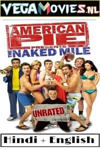 [18+] American Pie Presents: The Naked Mile (2006) Dual Audio {Hindi-English} 480p - 720p - 1080p poster