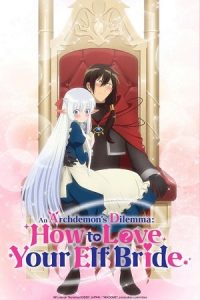 An Archdemon’s Dilemma: How to Love Your Elf Bride (Season 1) Multi Audio {Hindi-English-Japanese} Anime Series 480p 720p & 1080p WEB-DL poster