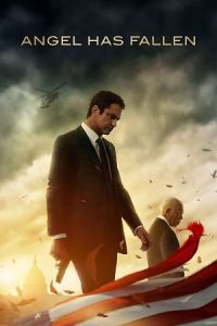 Angel Has Fallen (2019) Blu-Ray Dual Audio {Hindi-English} 480p - 720p - 1080p poster