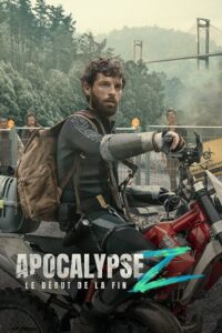 Apocalypse Z: The Beginning of the End (2024) Amazon Original – MulTi Audio {Hindi-English-Spanish} WEB-DL 480p - 720p - 1080p - 2160p 4K SDR poster