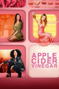 Apple Cider Vinegar (2025) Season 1 Dual Audio {Hindi-English} Netflix Original WEB Series 480p - 720p - 1080p WEB-DL poster