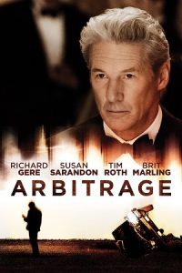 Arbitrage (2012) BluRay ORG. [Hindi Dubbed] Full Movie 480p - 720p - 1080p poster