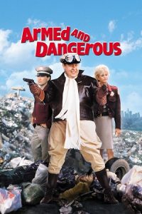 Armed and Dangerous (1986) Dual Audio {Hindi-English} BluRay 480p - 720p - 1080p poster