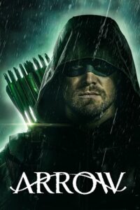 Arrow (Season 1) Dual Audio {Hindi-English} WEB Series 480p - 720p - 1080p WEB-DL poster