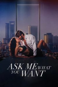 [18+] Ask Me What You Want (2024) poster