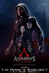 Assassin’s Creed (2016) BluRay Dual Audio {Hindi-English} 480p - 720p - 1080p - 2160p poster