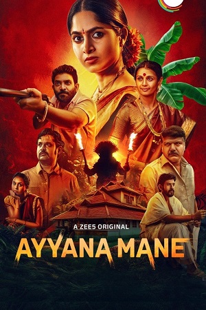 Ayyana Mane – Season 1 (Hindi-Kannada) WEB Series (2025) Dual Audio Complete 480p - 720p - 1080p WEB-DL poster