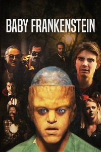 Baby Frankenstein (2018) poster