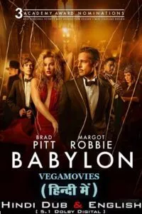 Babylon (2022) BluRay Dual Audio ORG. {Hindi DD 5.1 – English} 480p - 720p - 1080p poster