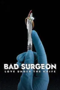Bad Surgeon: Love Under the Knife (Season 1) Dual Audio {Hindi DD 5.1 – English} NetFlix WEB-DL 480p - 720p - 1080p poster