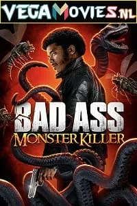 Badass Monster Killer (2015) Dual Audio {Hindi-English} 480p - 720p poster