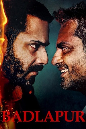 Badlapur (2015) Hindi Full Movie 480p - 720p - 1080p WEB-DL poster