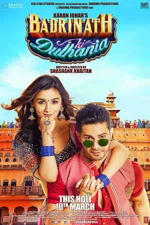 Badrinath Ki Dulhania (2017) Hindi Full Movie 480p - 720p - 1080p poster