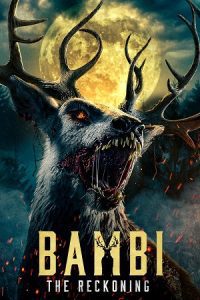 Bambi: The Reckoning (2025) WEB-DL Dual Audio {Hindi-English} 480p - 720p - 1080p poster