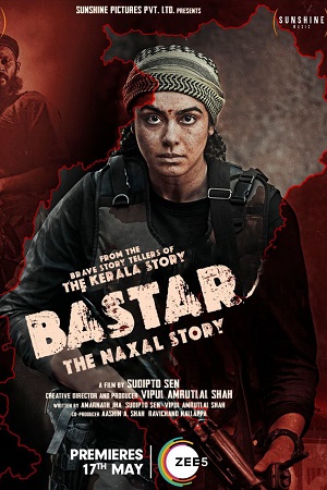 Bastar: The Naxal Story (2024) poster