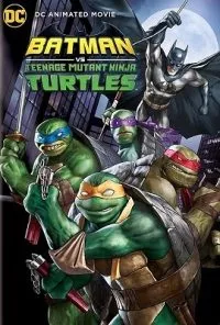 Batman vs Teenage Mutant Ninja Turtles (2019) Full Movie In English 480p - 720p poster