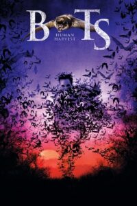 Bats: Human Harvest (2007) WEB-DL Dual Audio {Hindi-English} 480p - 720p - 1080p poster
