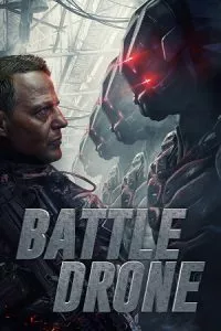 Battle Drone (2018) Blu-Ray Dual Audio {Hindi-English} 480p - 720p - 1080p poster